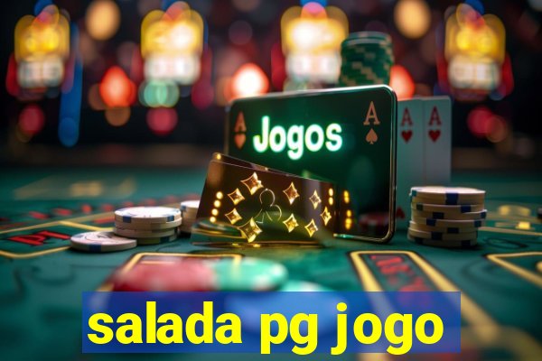 salada pg jogo